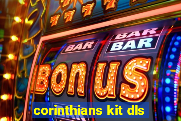 corinthians kit dls